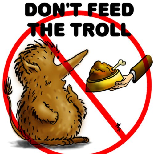 Don't feed the troll!