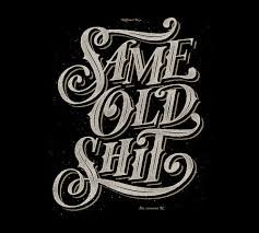 Image result for Same old Shit logo