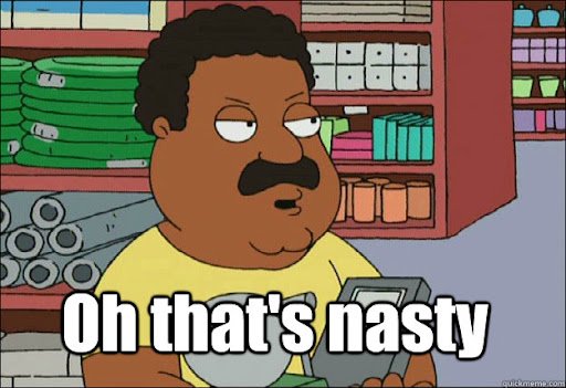 oh thats nasty memes | quickmeme