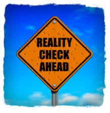 Image result for Reality check