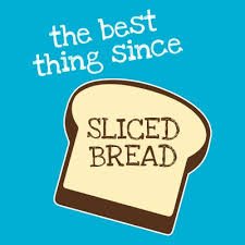 Image result for the best thing since sliced bread