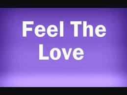Image result for I feel the love