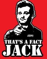 Image result for that's a fact jack