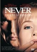Never Talk to Strangers