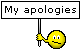 My Apologies