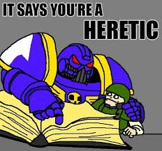 Image result for Heresy!