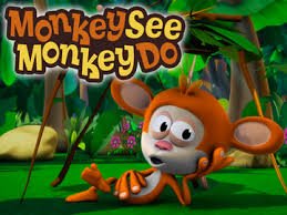 Image result for monkey see monkey do