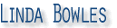 Linda Bowles