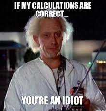 Image result for you are an idiot meme