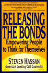 Releasing The Bonds: Empowering People to Think for Themselves