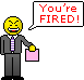 You're Fired