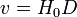 v = H_0 D \,
