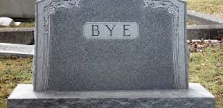 Image result for tombstone bye
