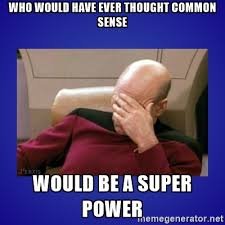 Image result for common sense is a super power