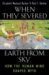 When They Severed Earth from S...