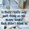 too many books