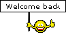 Welcome Back