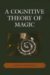 A Cognitive Theory of Magic