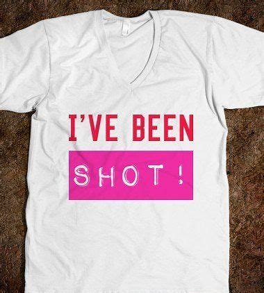 Image result for image tees i've been shot