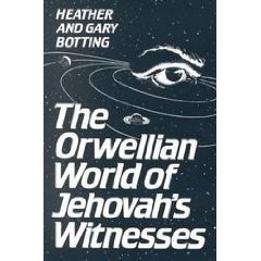 The Orwellian World of Jehovah's Witnesses