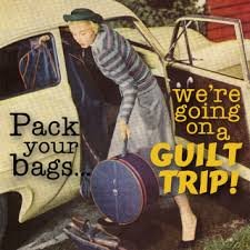 Image result for Pack your bags we're going on a guilt trip