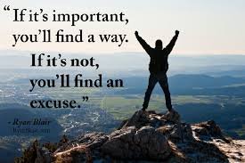 Image result for You find a way or you find an excuse