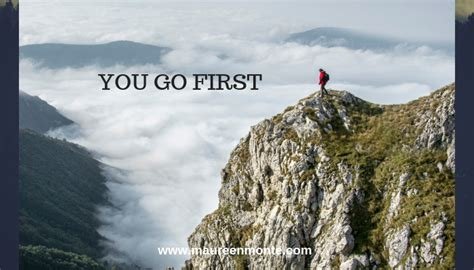 You Go First | Maureen Monte