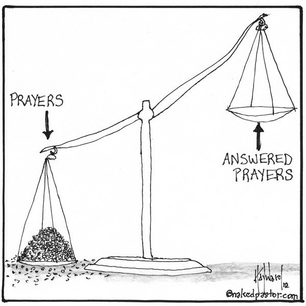 "Prayer vs Unanswered Prayer" cartoon by nakedpastor David Hayward